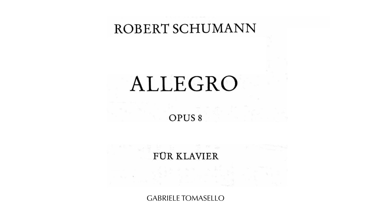 Schumann Allegro op. 8  - Gabriele Tomasello piano | w score