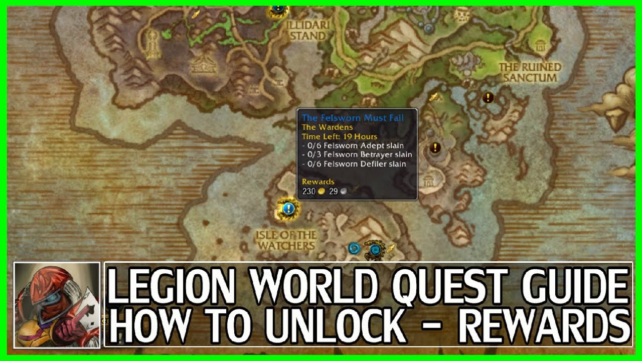 WoW Legion World Quest Guide & Preview - Rewards - How To Unlock
