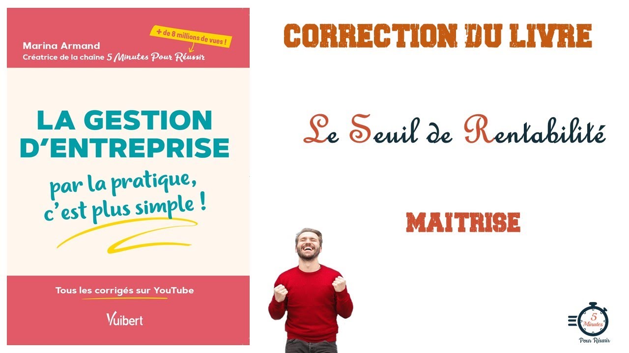 Le Seuil de Rentabilité | Application Corrigée | Niveau : Maîtrise 🥈