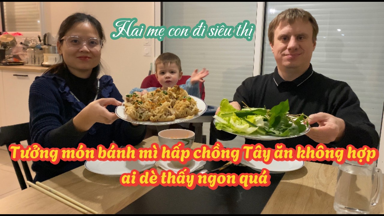 536- TƯỞNG MÓN BÁNH MÌ HẤP CHỒNG TÂY ĂN KHÔNG HỢP AI DÈ THẤY NGON QUÁ/ HAI MẸ CON ĐI SIÊU THỊ