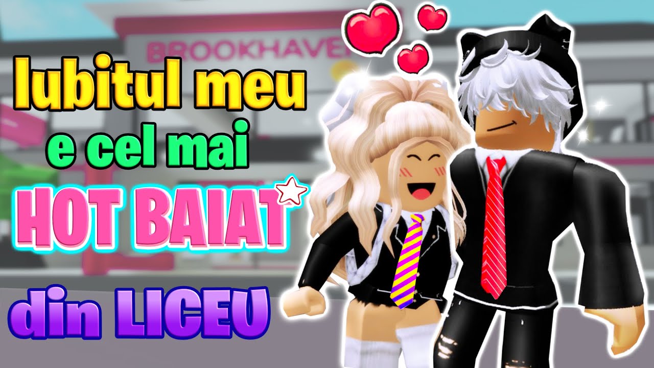 Iubitul meu este cel mai HOT BAIAT din Liceu.. ROBLOX Brookhaven 🏡RP: Poveste de dragoste