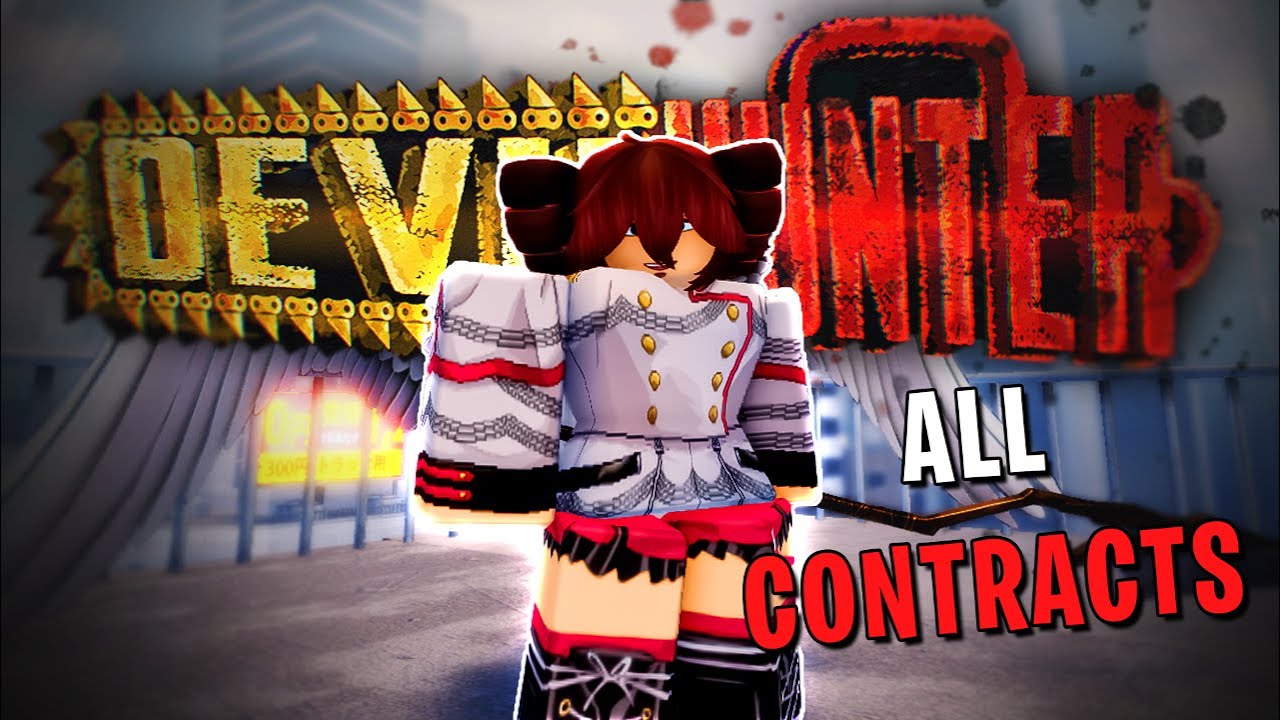 How to get ALL Contracts In DEVIL HUNTER..