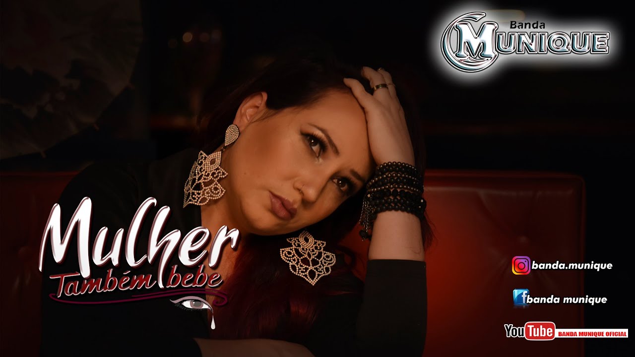 Banda Munique / Mulher Também Bebe | Vídeo Clipe Oficial FullHd | 2021