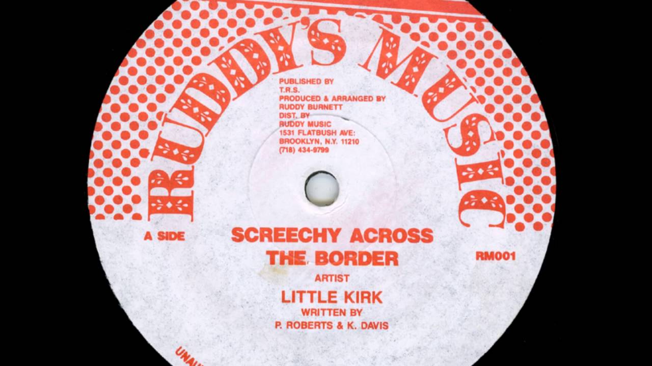 Little Kirk - Screechy Across The Border + Dub - 12
