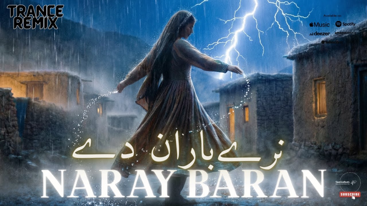 NARAY BARAN (Trance Remix) | Pashto Trance | Pashto New Song | Pashto Remix Song