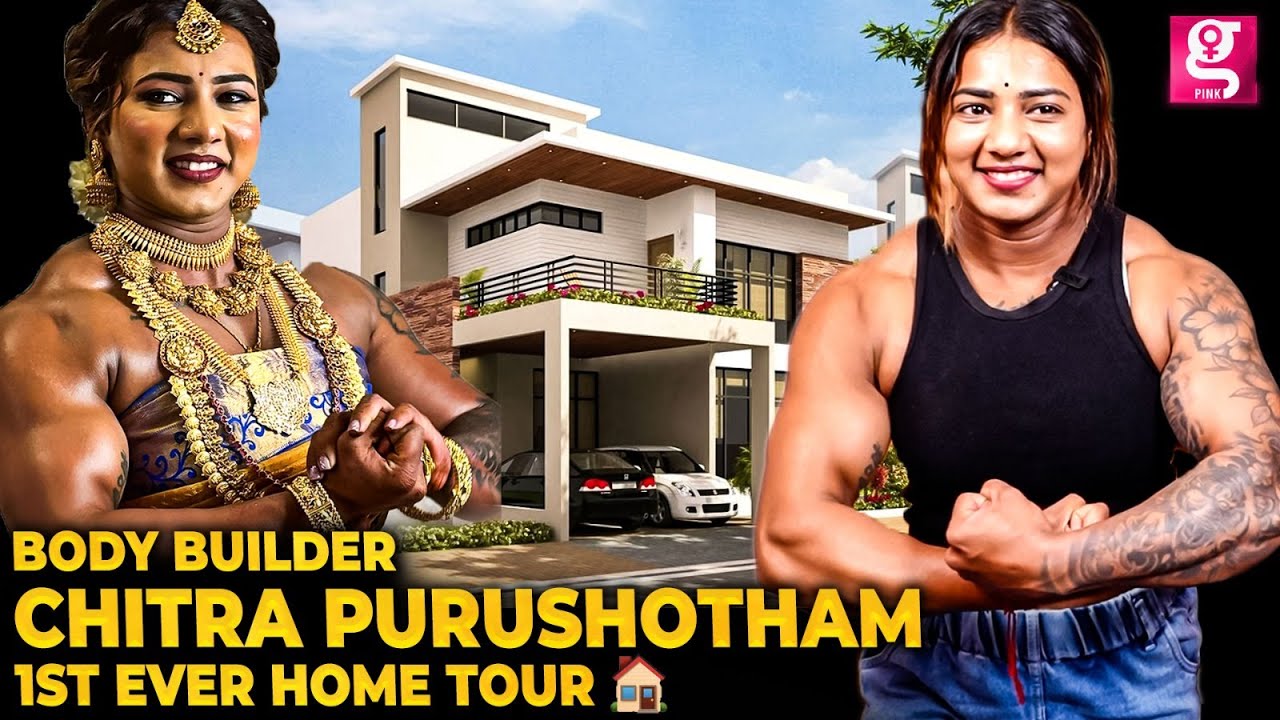 Body Builder Chitra-வின் பிரமாண்ட வீடு 🏠கர்நாடகால நாங்க பெரிய குடும்பம்😍  Home Tour