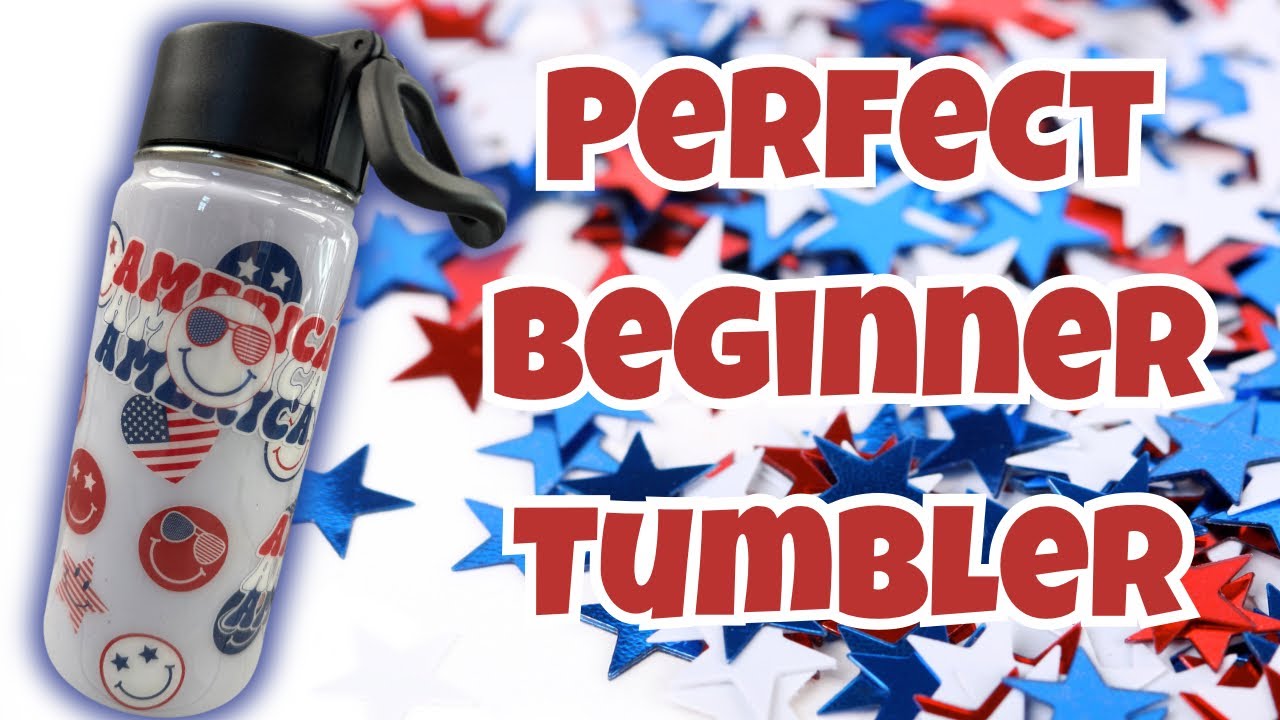 Perfect Beginner Tumbler Tutorial