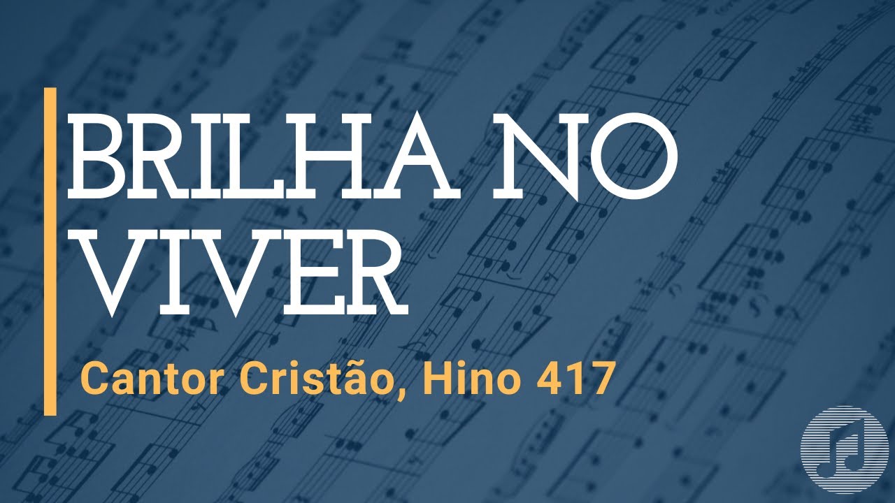 Cantor Cristão, Hino 417 