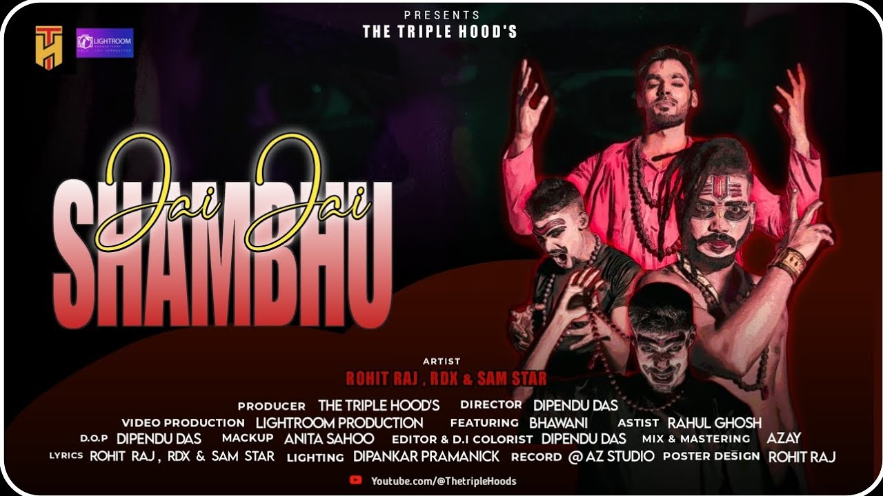 Jai Jai Shambhu | Rohit Raj | Rdx | Sam Star | Mahakal Rap Song | The Triple hood's