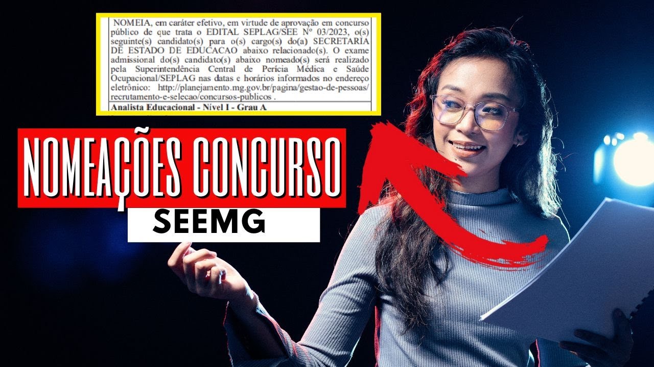 Nomea&ccedil;&otilde;es de aprovados hoje SEEMG Concurso 2023 Importante