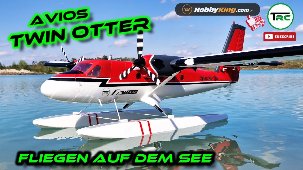 Avios Twin Otter von Hobbyking - Wasserflugzeug mit Schwimmer - Flugtest auf dem See