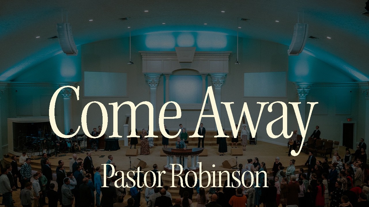 Come Away | Pastor Robinson | March 15, 2026 Sun AM