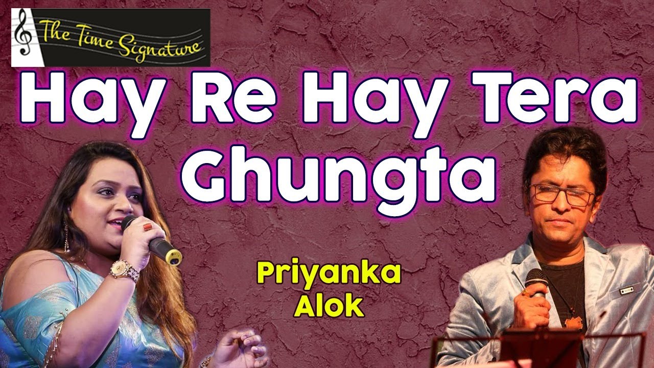 HAY RE HAY TERA GHUNGHTA I ALOK KATDARE I PRIYANKA MITRA I THE TIME SIGNATURE