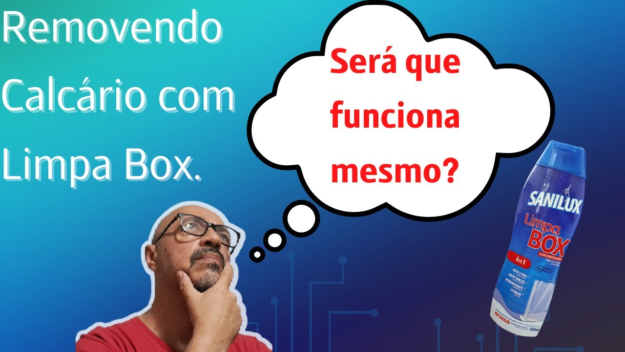 Tirando Calc&aacute;rio do Box com Sanilux Limpa Box