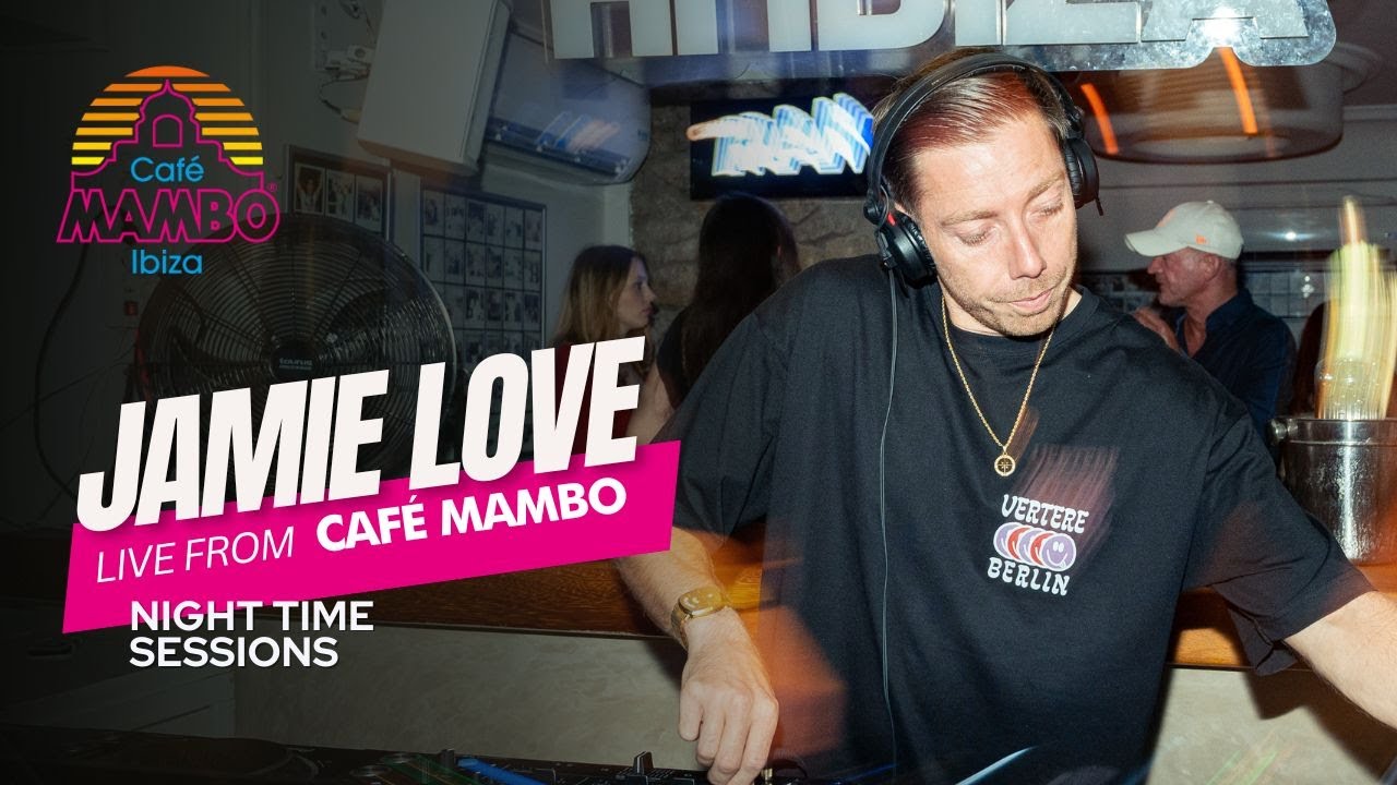 JAMIE LOVE | Night time Sessions at Café Mambo Ibiza 2024 | 13th September