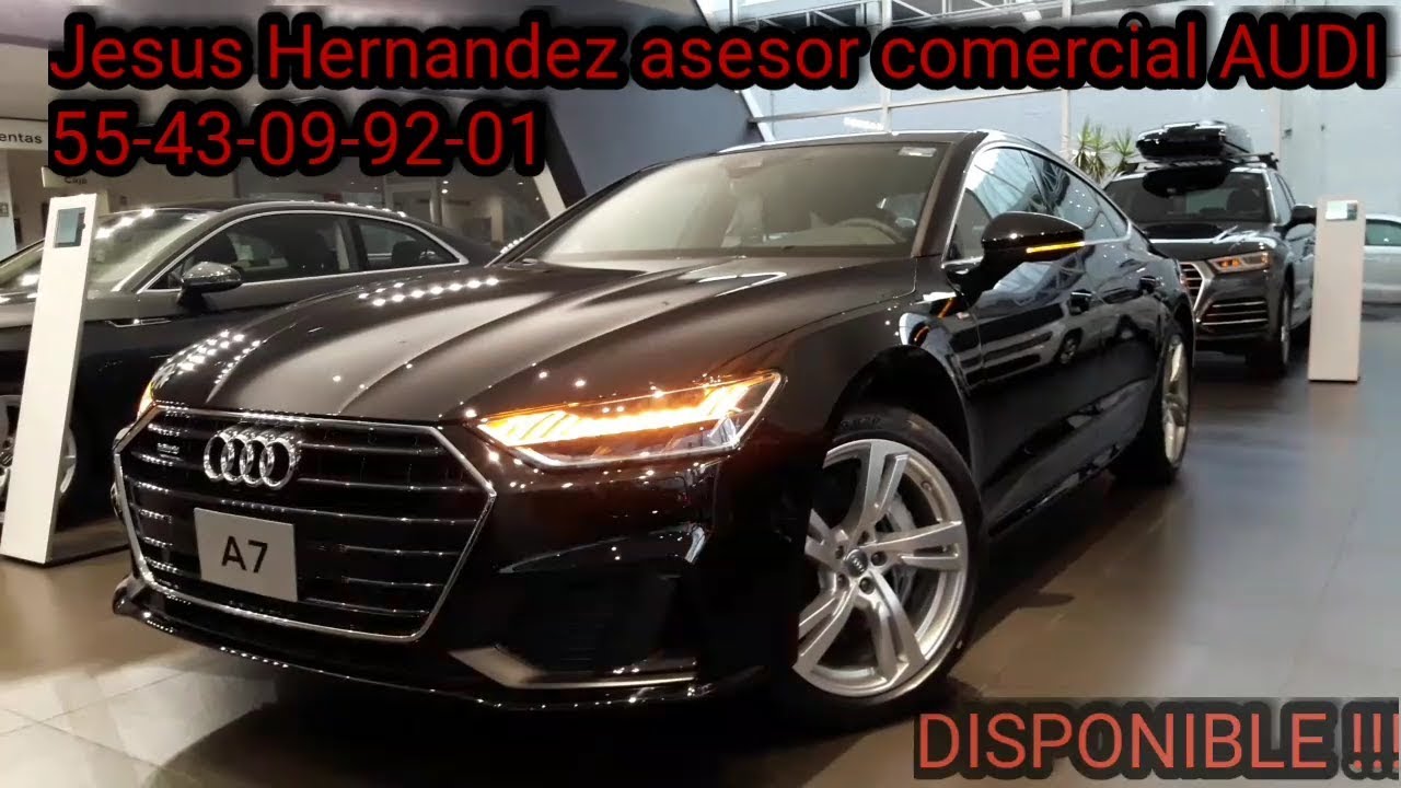 audi a7 sportback 2019 mexico con Jesus Hernandez