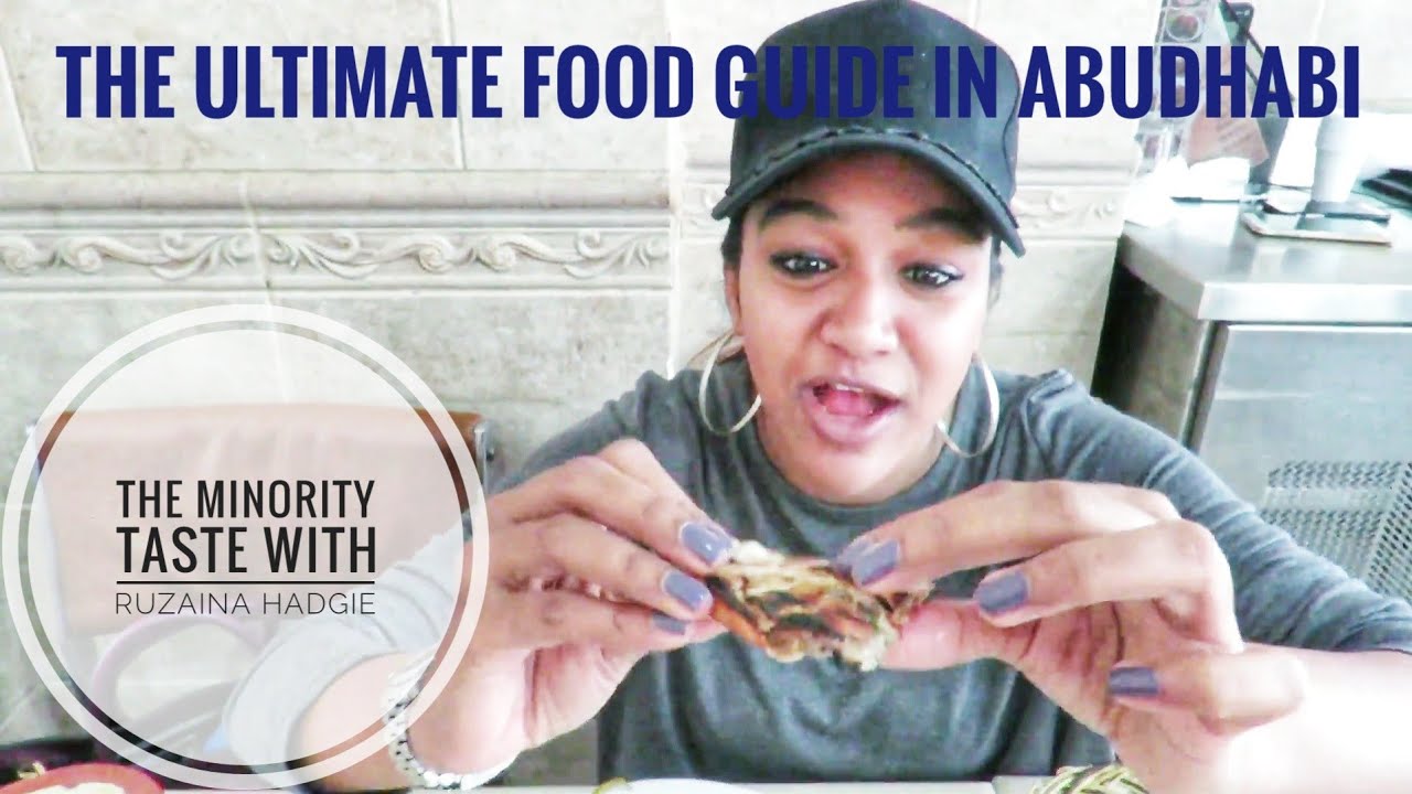 Where to eat in AbuDhabi. Part 1. The ultimate food guide | Visit Abudhabi for Food.