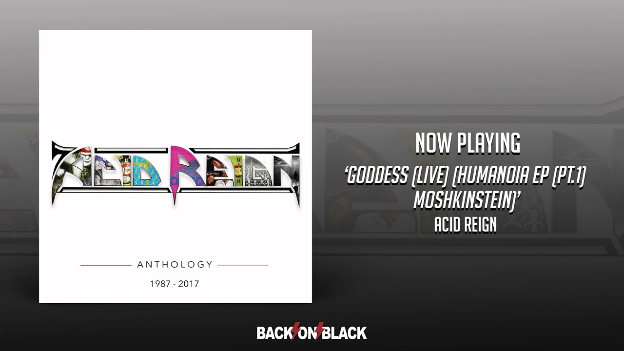 Acid Reign - Goddess (Live) (Humanoia EP - Pt1) (Moshkinstein)