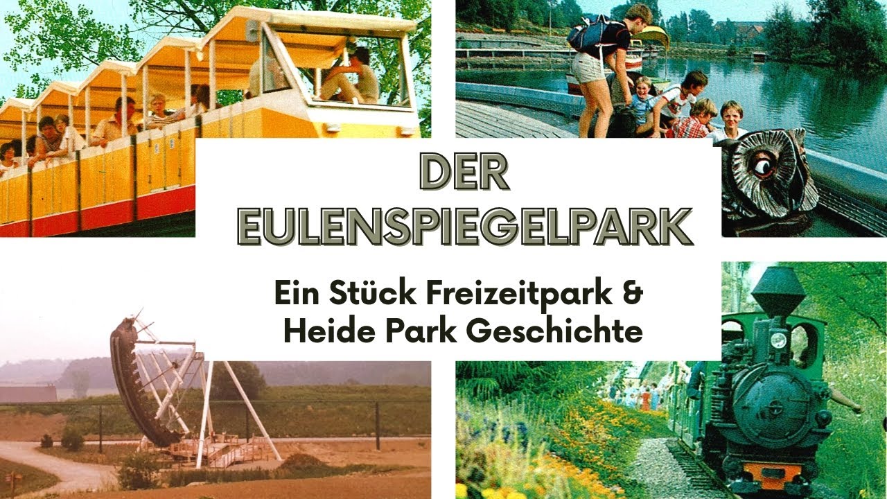 Der Eulenspiegelpark - Ein Stück Freizeit- & Heide Park Geschichte.