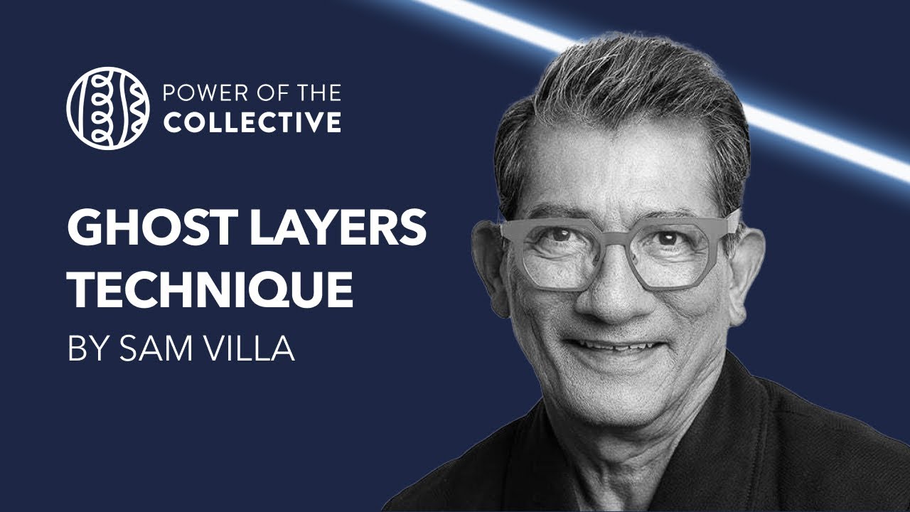 Sam Villa's Ghost Layers Technique