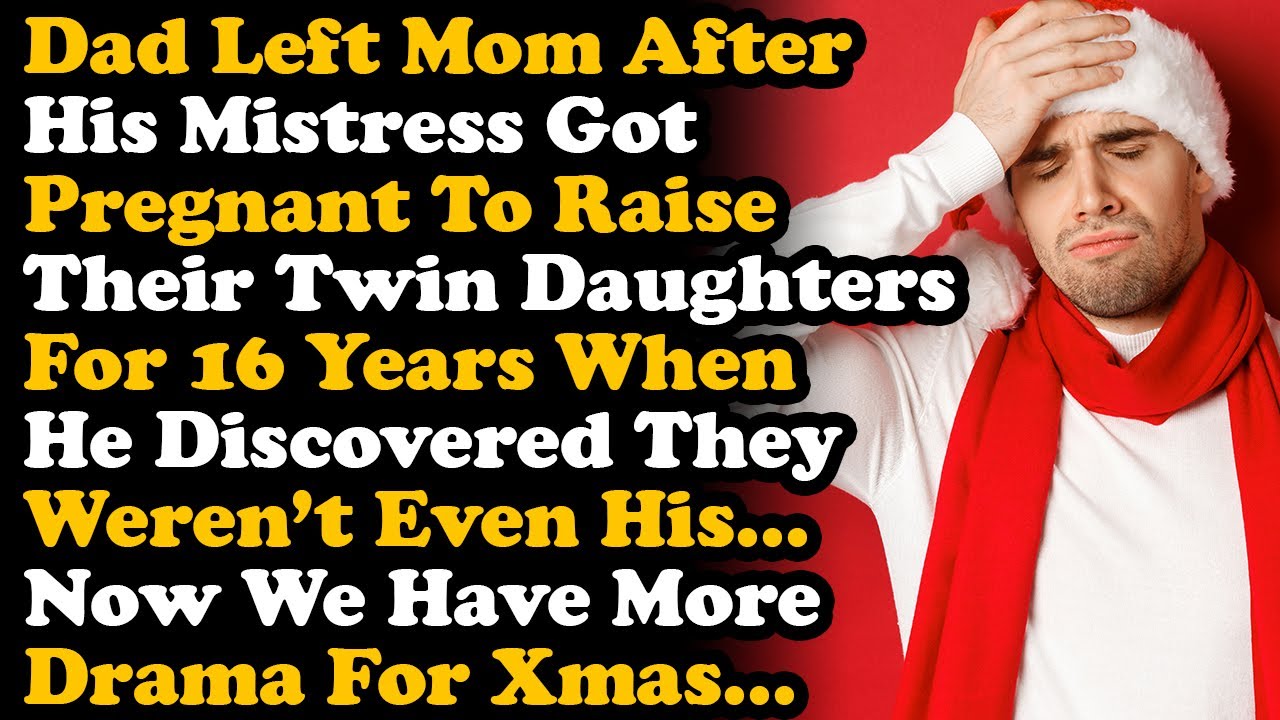 Dad Left Mom After He Got His Mistress Pregnant w/ Twins He Found Out Weren't His After 16 Yrs~ AITA