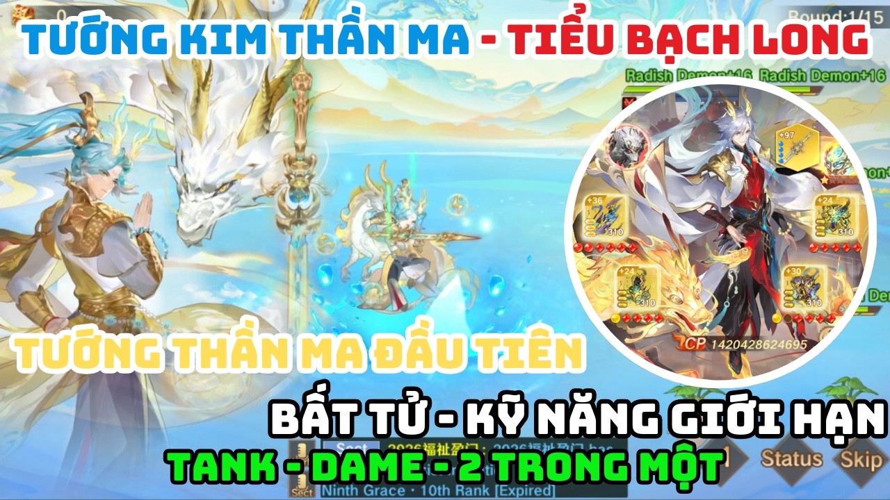 Tây Du VNG Thần Ma Kim Tướng - Bát Bộ Thiên Long Quảng Lực - Tiểu Bạch Long Phiên Bản Thần Ma