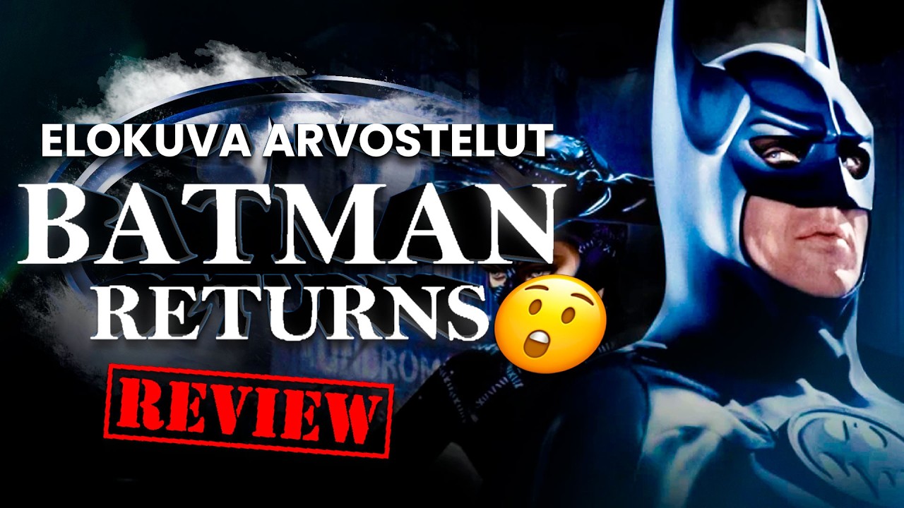 Burton Meni Liian Pitkälle! | Batman Returns Analyysi