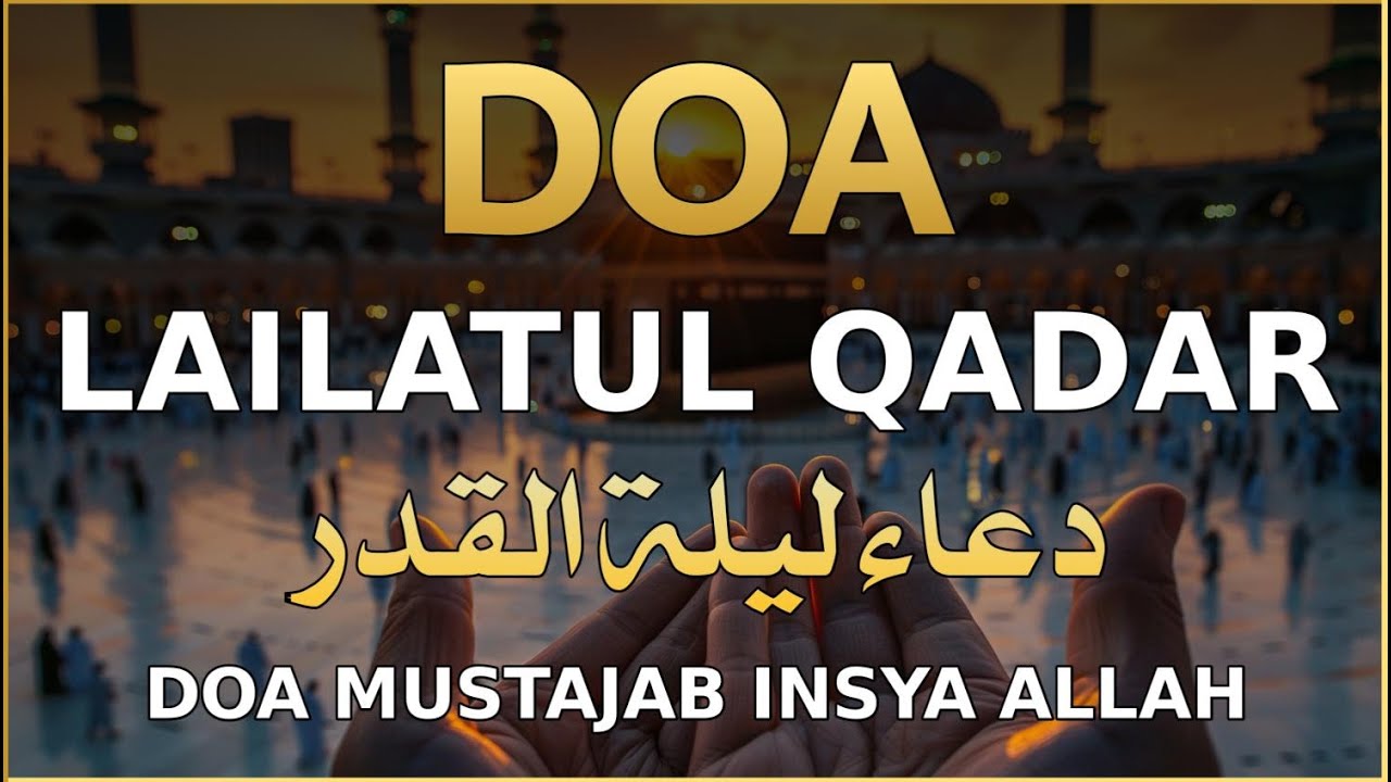 Amalan Doa Malam Lailatul Qadar