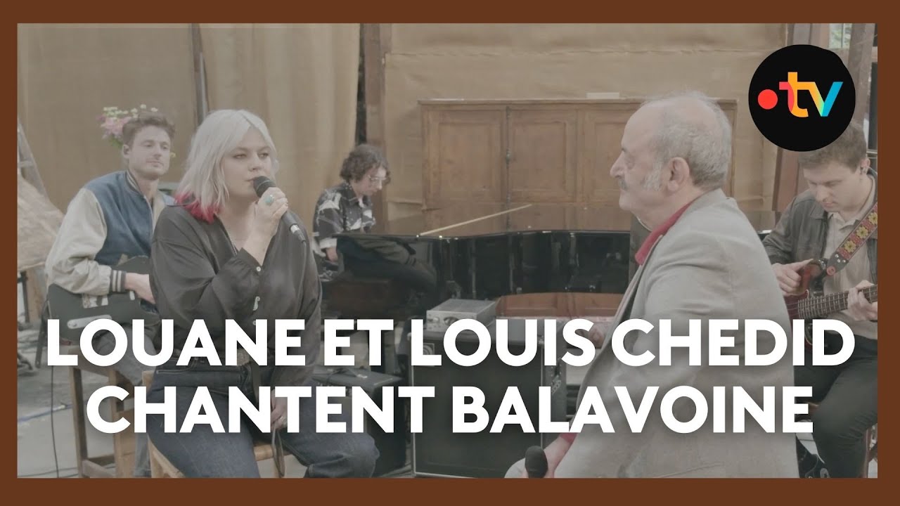 Louane et Louis Chedid reprennent 