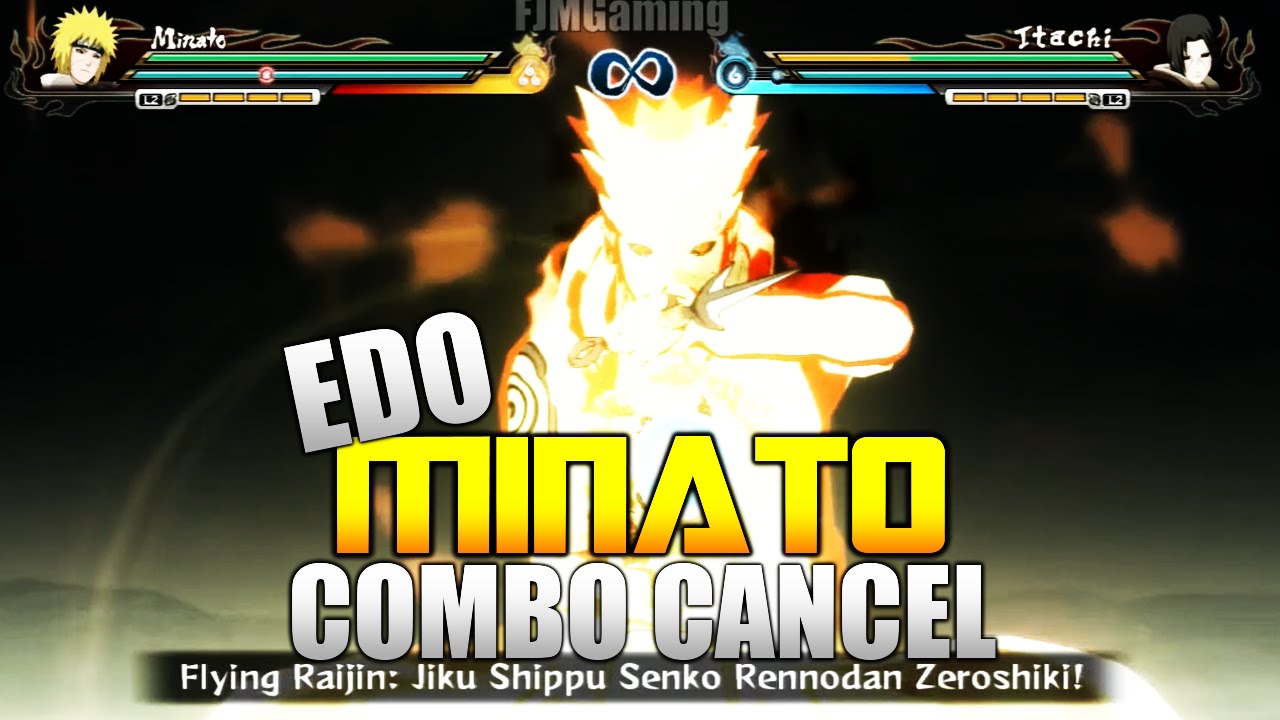 Naruto Ultimate Ninja Storm Revolution - Combo/Tilt Cancel Tutorial - EDO MINATO