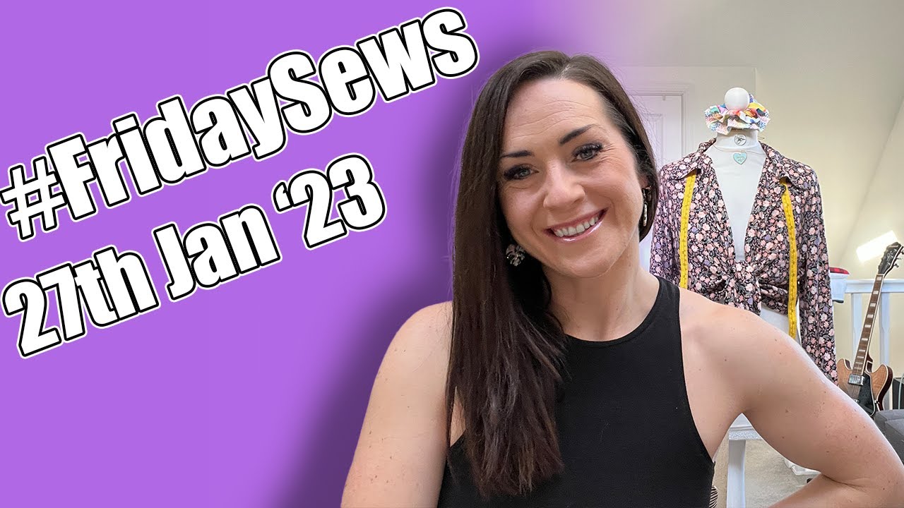 #FridaySews Sewing Catchup and Plans: See what I've been working on and what's to come!