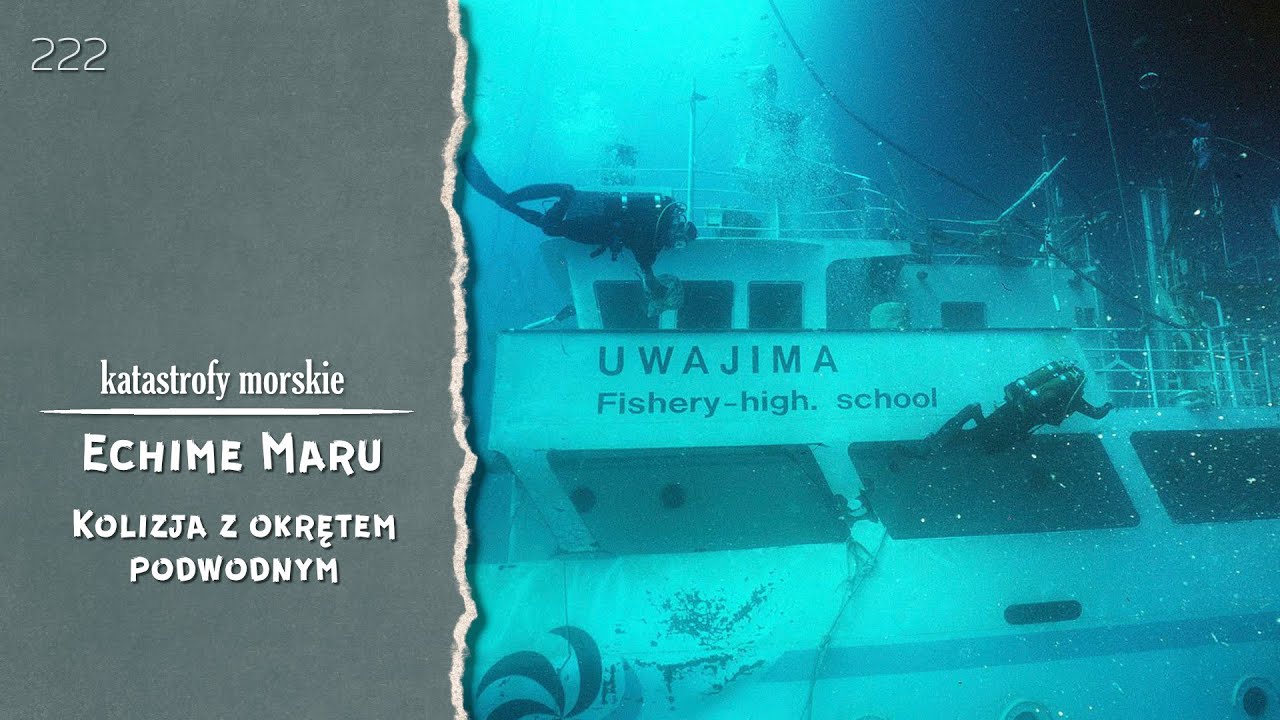 Katastrofy Morskie. Epizod 222. Ehime Maru. Kolizja z okrętem podwodnym.