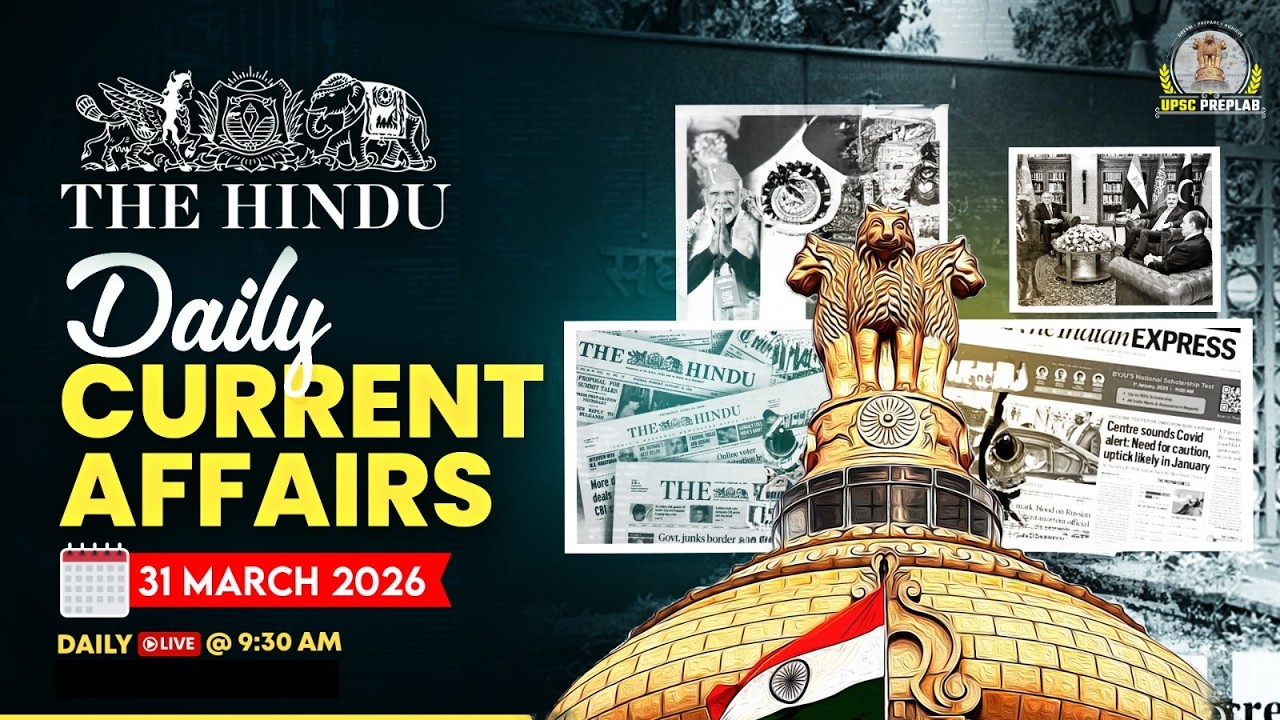 The Hindu Analysis | 31st March 2026 | Current Affairs Today for UPSC CSE 2027-28 | by Saumya Pande