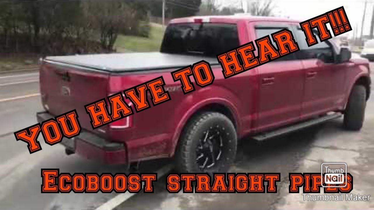 2018 Ford F-150 ECOBOOST V6 w/ Straight Pipes!!!