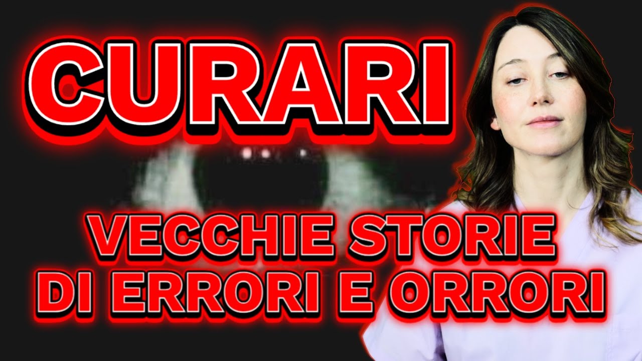 CURARI 🌿💉Vecchie storie di errori e orrori in Anestesia