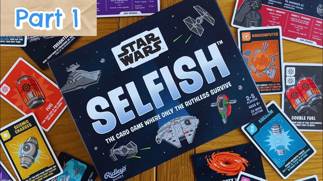Star Wars SELFISH  Galactic Survival Card Game Playthrough Part 1