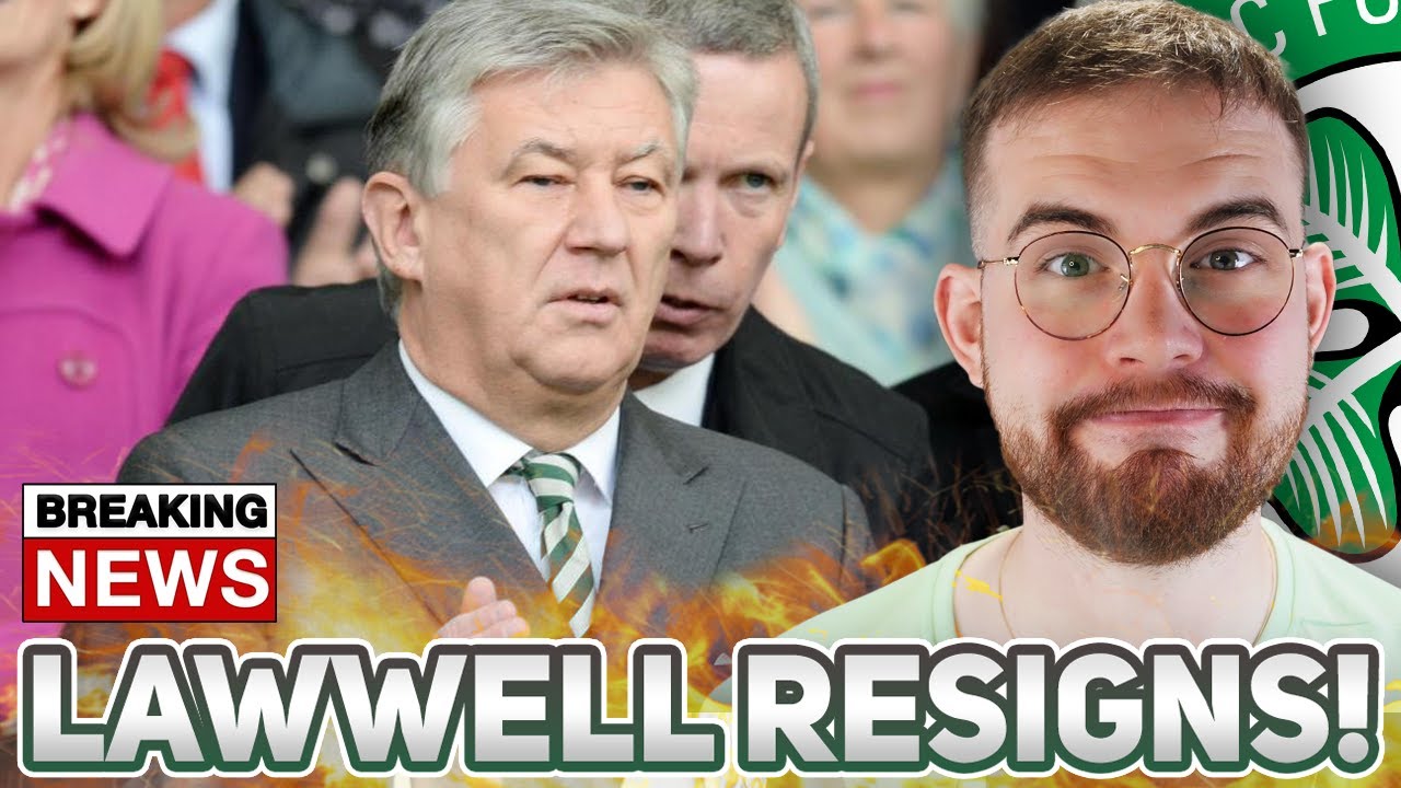BREAKING NEWS!!!!! | PETER LAWWELL TO RESIGN AS CELTIC CHAIRMAN!