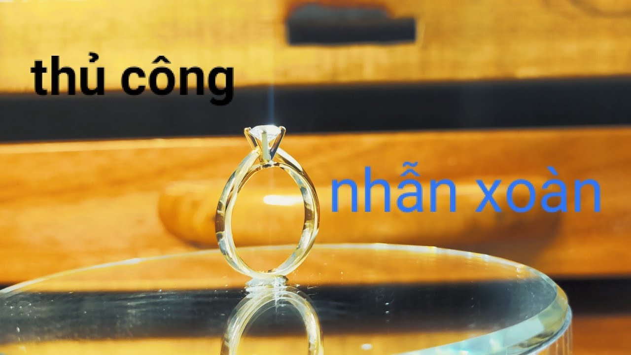 Cách thủ công chiếc nhẫn 18k  - Anh thợ bạc