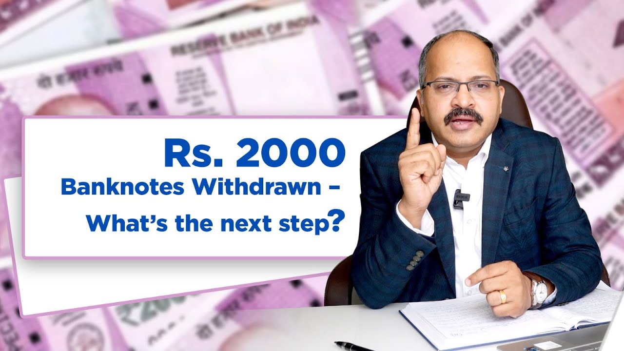 Withdrawal of Rs. 2000 #banknotes  | The Way Forward