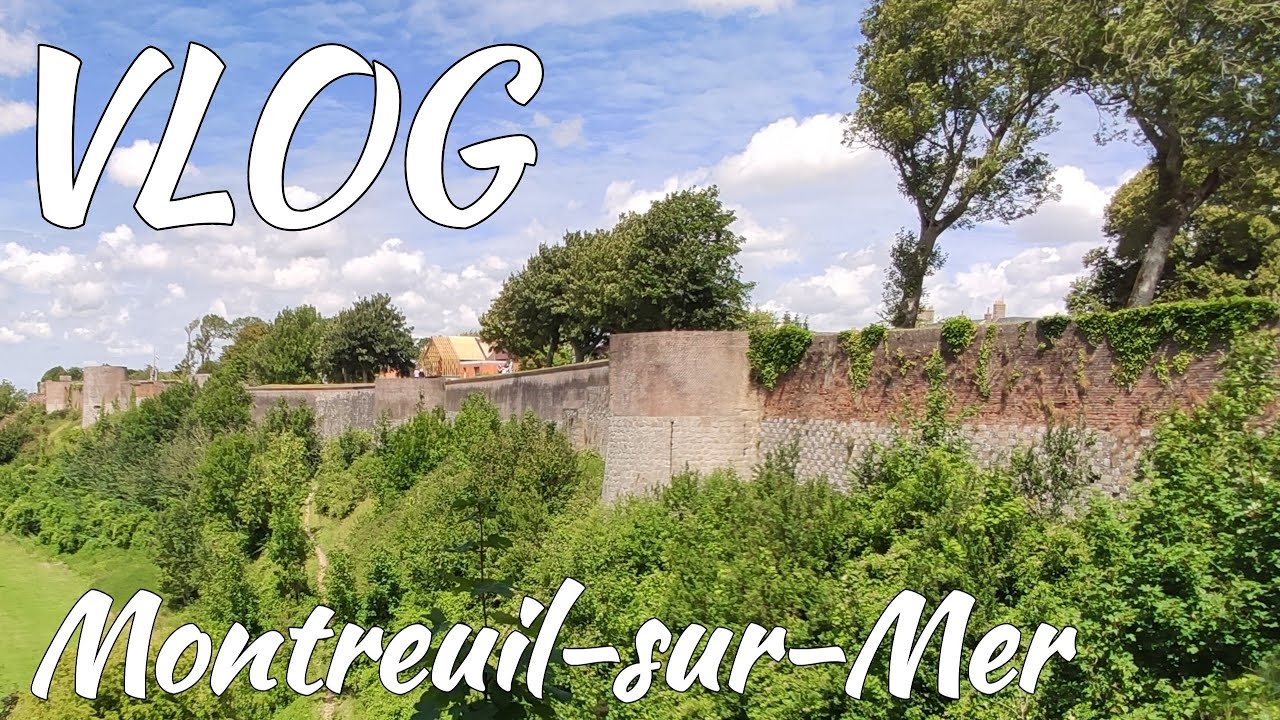 MONTREUIL-SUR-MER : la plus belle ville de la Côte d'Opale ! - Vlog