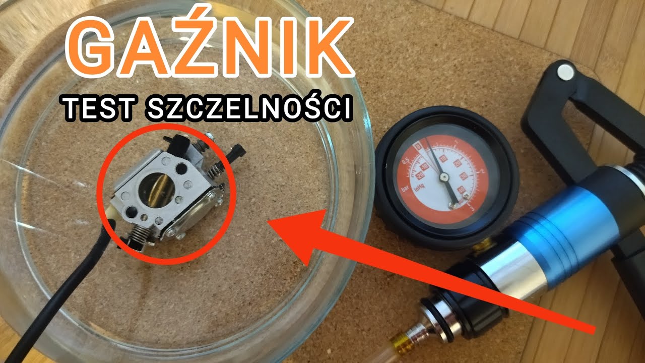 Jak sprawdzić szczelność gaźnika od piły, kosy?