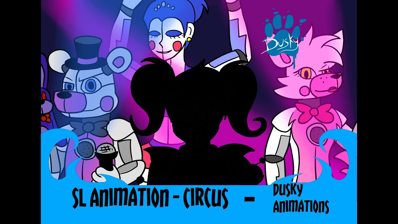 FNaF Sister Location Animation- Circus (Mild Epilepsy Warning)