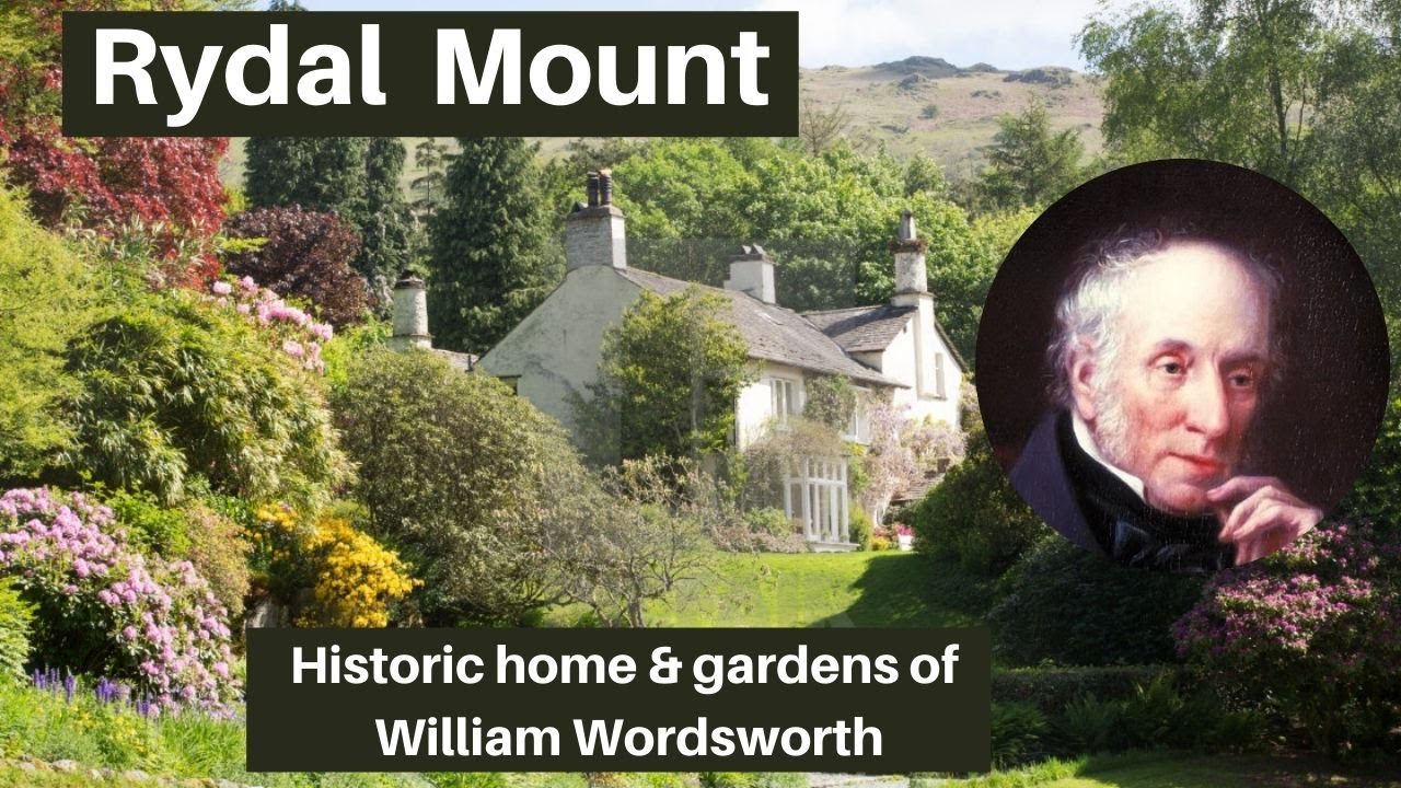 William Wordsworth | Rydal Mount Home and Gardens | Grasmere Village | Lake District