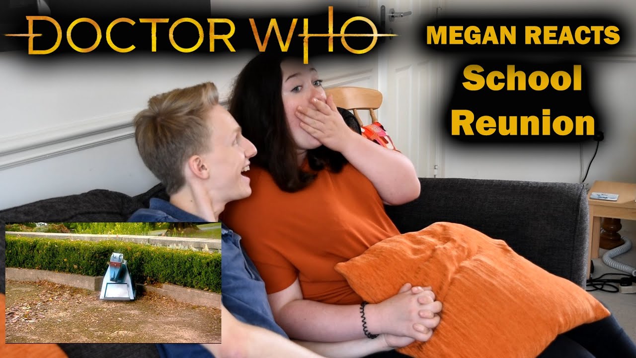 MEGAN REACTS - Doctor Who - School Reunion (Live Reaction)