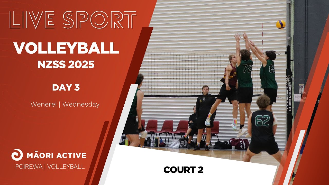 Volleyball NZ | Stream 2, Day 3 | New Zealand Secondary Schools Championships 2025