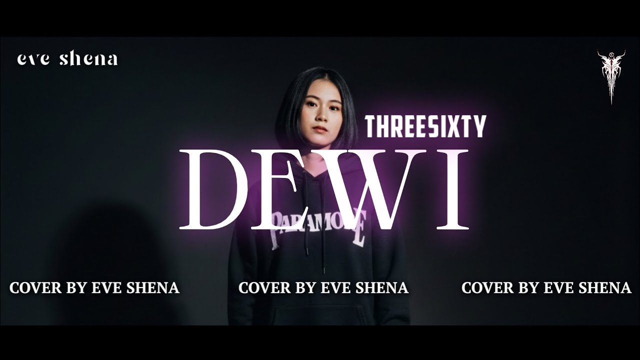DEWI - THREESIXTY//Cover by Eve Shena #eveshenaofficial #threesixty #emo #popunk #cover 