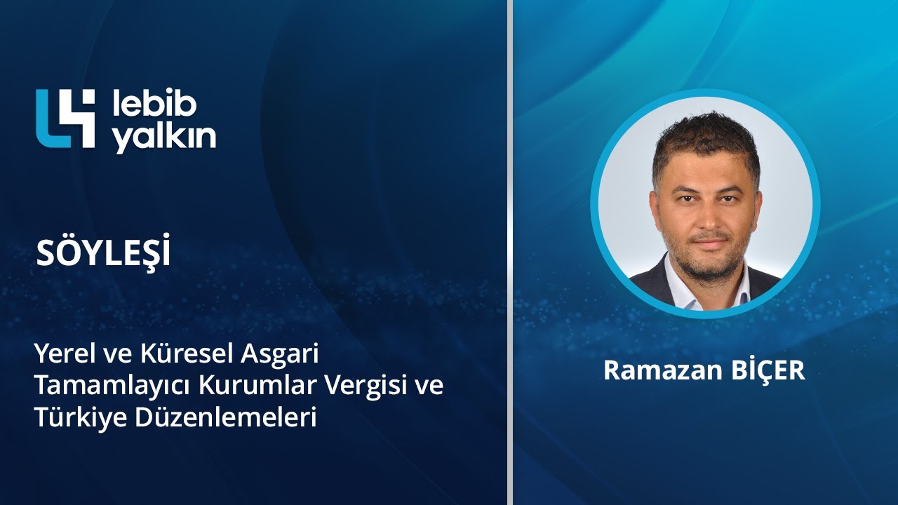 Yerel & Küresel Asgari Tamamlayıcı Kurumlar Vergisi & Türkiye Düzenlemeleri · Şubat Söyleşisi