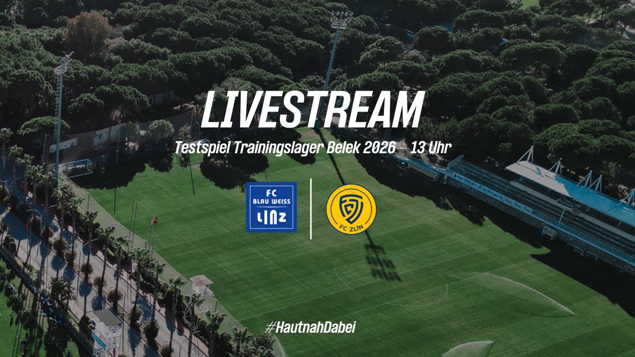 Livestream Testspiel: FC Blau-Weiß Linz vs. FC Zlin