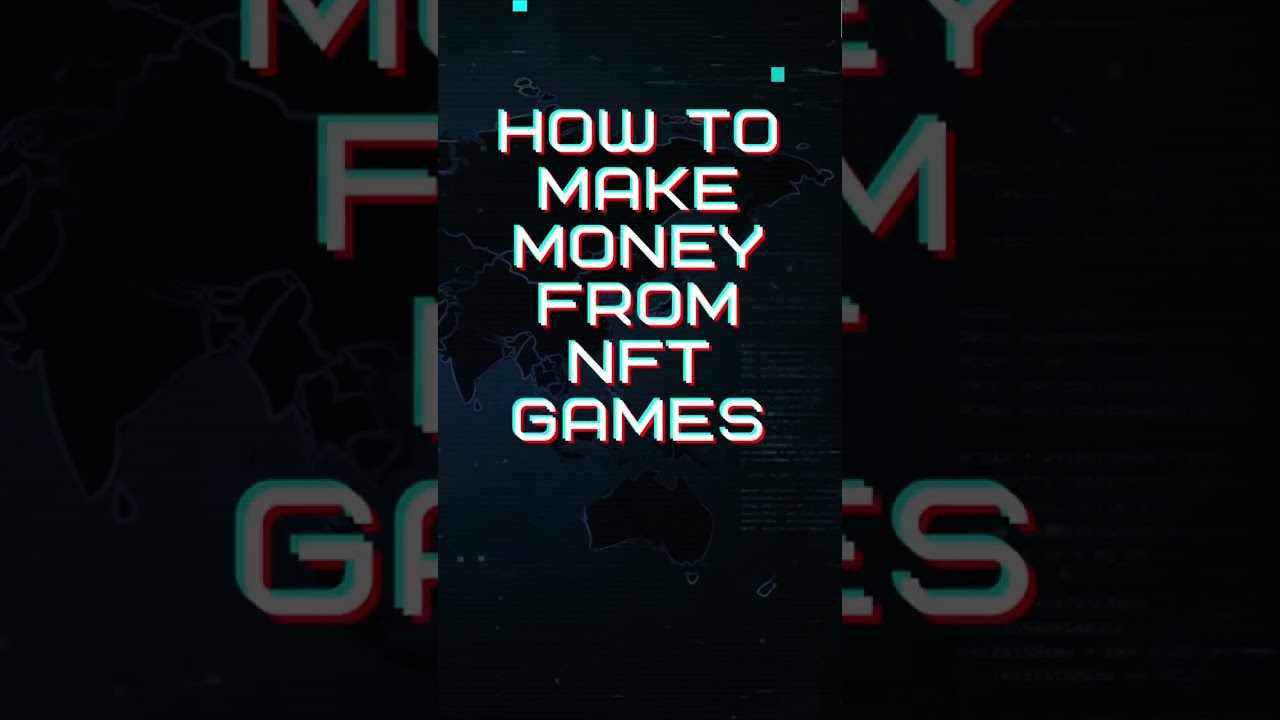 How To Make Money From NFT Games! Beginner's Guide