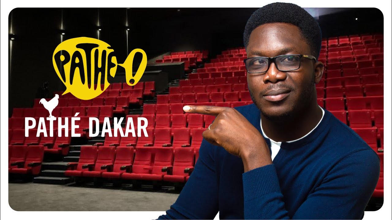Présentation du cinéma Pathé Dakar - Le divertissement ultime